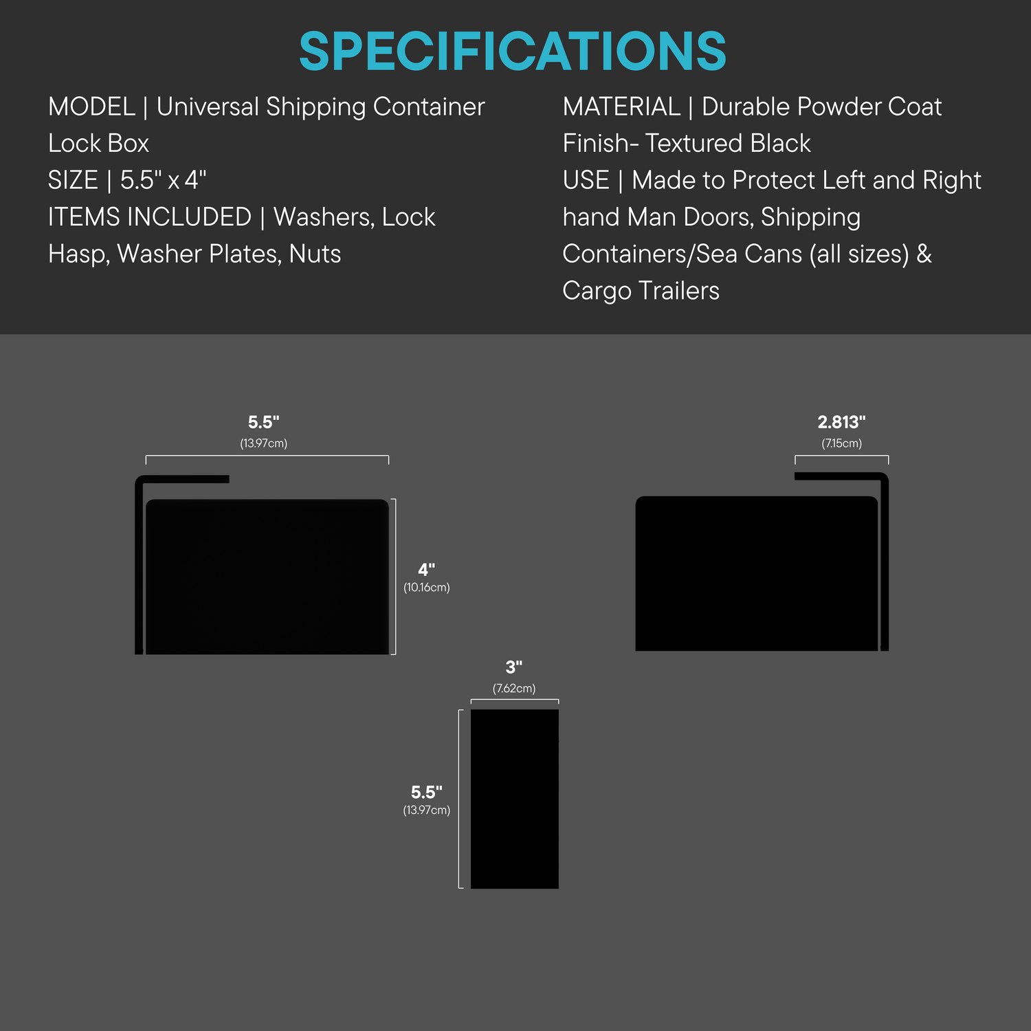 Universal lock box for shipping containers with dimensions and parts list, textured black powder coat finish