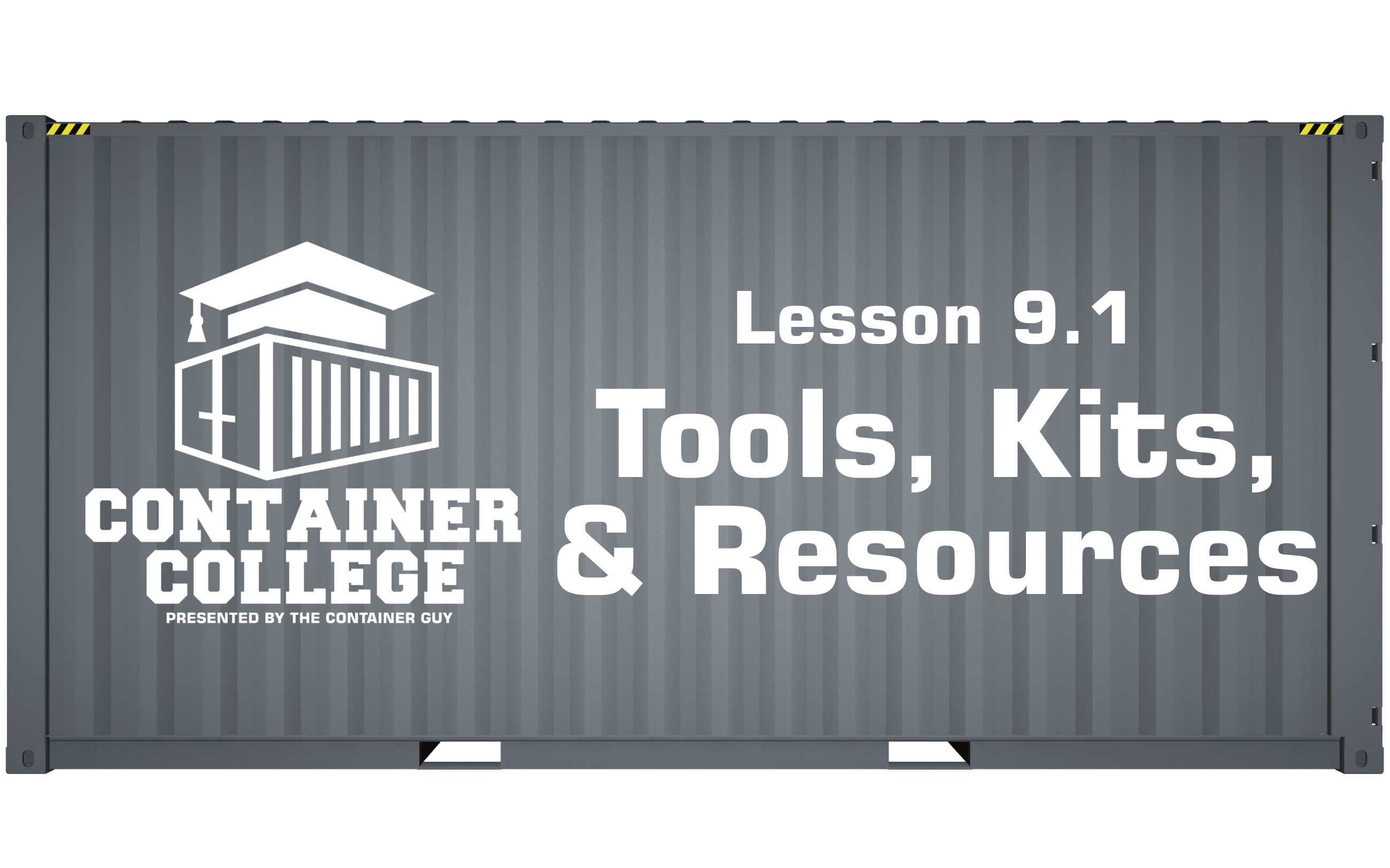 9.1 Tools, Kits, & Resources
