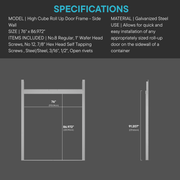 High Cube (9'6") Side Wall Roll Up Door Framing Kit