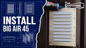 How To Install Vents In A Shipping Container - Big Air 45 Vent Installation